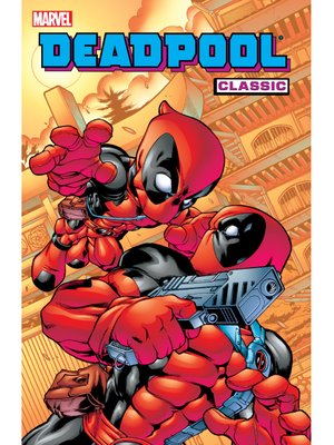 cover image of Deadpool Classic (2008), Volume 5
